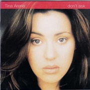 Don't Ask - Tina Arena