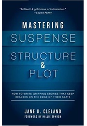 Mastering Suspense, Strict and Plot (Jane K. Cleland)