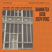 Joseph Spence - Bahaman Folk Guitar