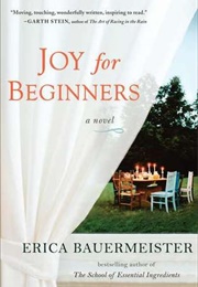 Joy for Beginners (Erica Bauermeister)