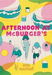 Afternoon at McBurger's (Ana Galvañ)