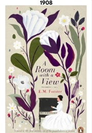 A Room With a View (1908) (E.M. Forster)