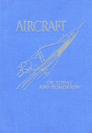 Aircraft of Today and Tomorrow (J.H. & W.D. Martin)