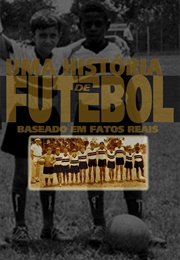 Uma Historia De Futebol (1998)