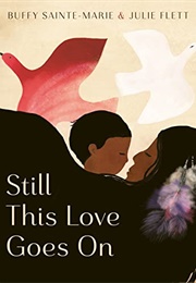 Still This Love Goes on (Buffy Sainte-Marie)