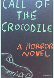Call of the Crocodile (F. Gardner)