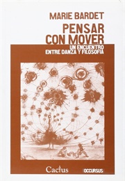 Pensar Con Mover (Marie Bardet)