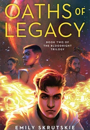 Oaths of Legacy (Emily Skrutskie)