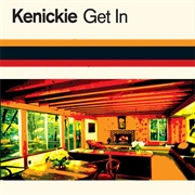 Kenickie - Get In