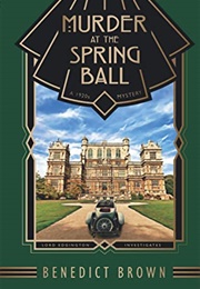 Murder at the Spring Ball (Benedict Brown)