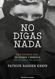 No Digas Nada (Patrick Radden Keefe)