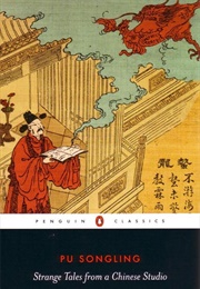 Strange Tales From a Chinese Studio (Songling Pu)