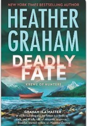 Deadly Fate (Heather Graham)