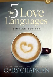 The 5 Love Languages Singles Edition (Gary Chapman)