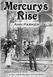 Mercury&#39;s Rise (Ann Parker)