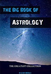 The Big Book of Astrology (Bauer Books)