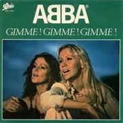ABBA- Gimme Gimme Gimme