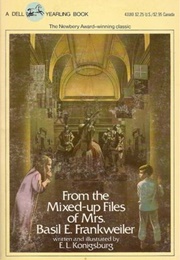 From the Mixed-Up Files of Mrs. Basil E. Frankweiler (E.L. Konigsburg)