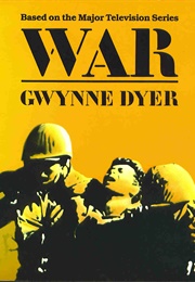 War (Gwynne Dyer)