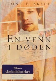 En Venn I Døden (Tone E. Skage)