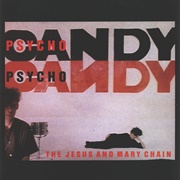 Jesus and Mary Chain - Psychocandy (1985)