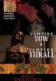 Vampire Vow & Vampire Thrall (Michael Schiefelbein)