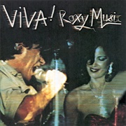 Viva! Roxy Music (Roxy Music, 1976)