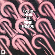 Frijid Pink - All Pink Inside