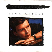 Rick Astley - Never Gonna Give You Up (1987)
