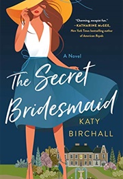 The Sexiest Bridesmaid (Katy Birchall)