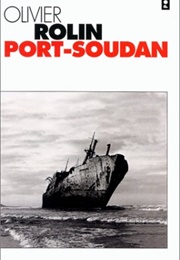 Port-Soudan (Olivier Rolin)
