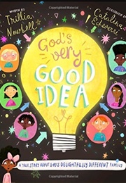 God's Very Good Idea (Trillian J. Newbell)