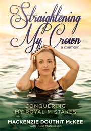 Straightening My Crown (Mackenzie Douthit McKee)