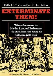 Exterminate Them! (Clifford E. Trafzer)