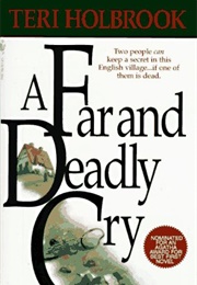 A Far and Deadly Cry (Teri Holbrook)