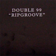 Double 99 - Ripgroove