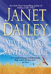 Silver Wings, Santiago Blue (Janet Dailey)