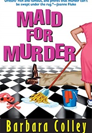Maid for Murder (Barbara Colley)
