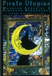 Pirate Utopias (Peter Lamborn Wilson)