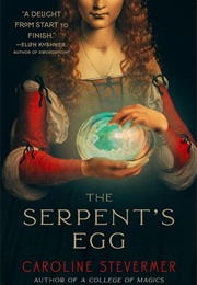The Serpent's Egg (Caroline Stevermer)