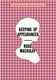 Keeping Up Appearances (Rose Macaulay)