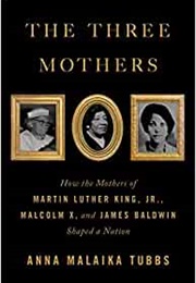The Three Mothers (Anna Malaika Tubbs)