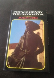 Prince Henry the Navigator (John Ure)