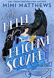 The Belle of Belgrave Square (Mimi Matthews)