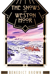 The Snows of Weston Moor (Benedict Brown)