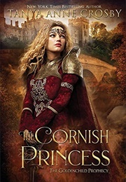 The Cornish Princess (Tanya Anne Crosby)