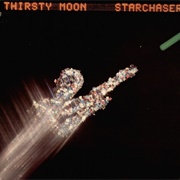 Thirsty Moon - Starchaser