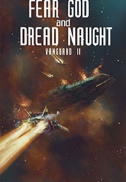 Fear God and Dread Naught (Christopher Nuttall)
