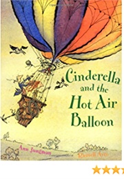 Cinderella and the Hot Air Balloon (Ann Jungman)