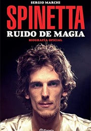 Spinetta: Ruido De Magia (Sergio Marchi)
